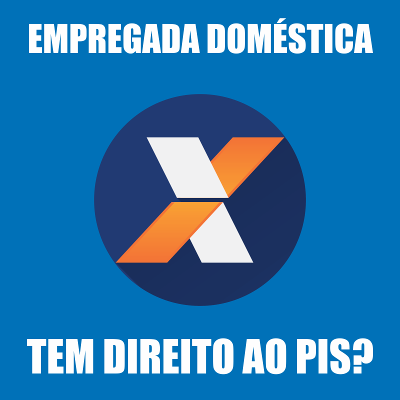 Empregada doméstica tem direito ao pis