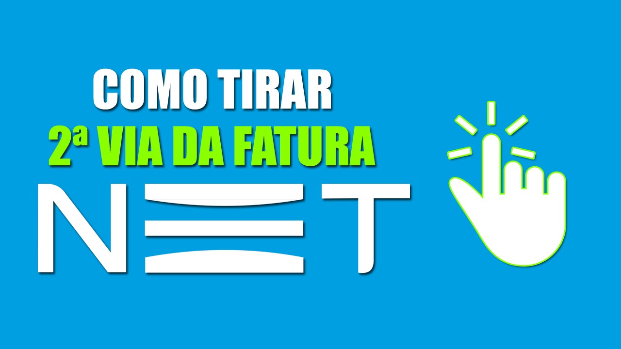 Fatura NET - Como tirar a segunda Via