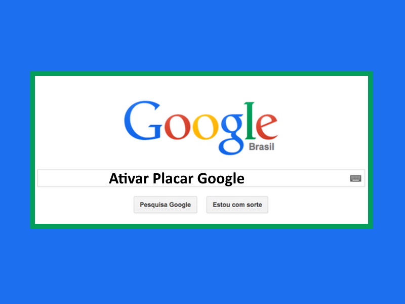 Ativar Placar Google